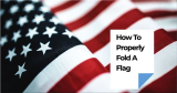 How To Properly Fold A Flag?