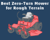 Best Zero-Turn Mower for Rough Terrain